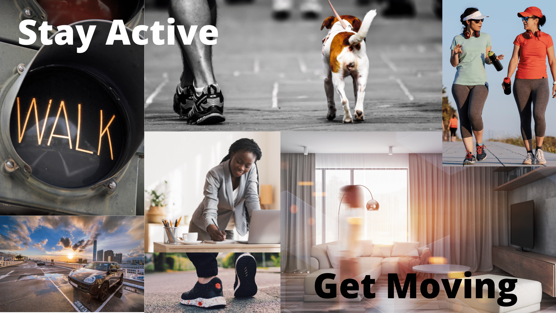 Get Moving; Stay Active